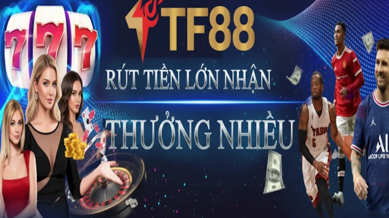 TF88 ⭐️ Link Nhà Cái TF88.COM Chính Thức ✔️ +88K Quà Ưu Đãi Hướng Dẫn Rút Tiền Về Ngân Hàng Tại Nhà Cái TF88